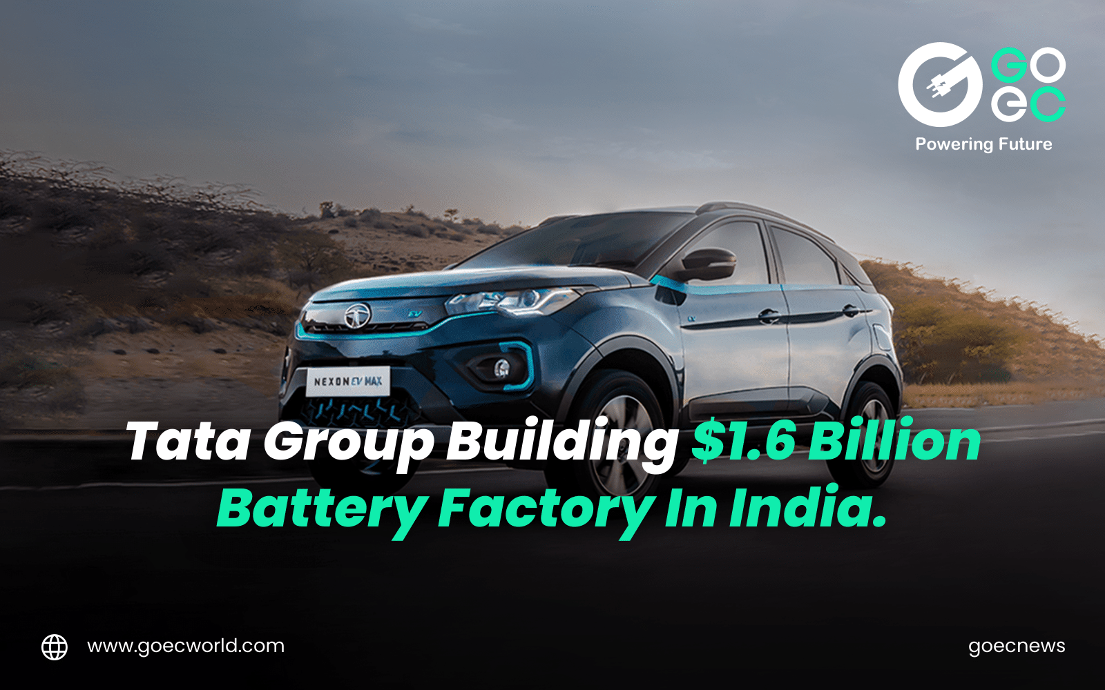 The Tata Group has announced plans to construct a battery factory in India, with an estimated investment of $1.6 billion.