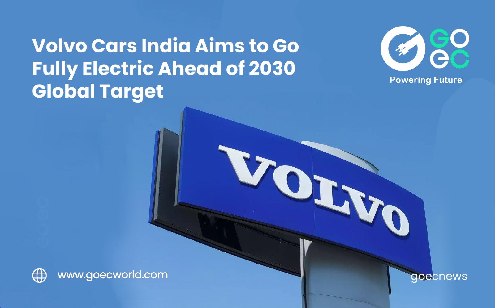 Volvo Cars India Aims to Go Fully Electric Ahead of 2030 Global Target