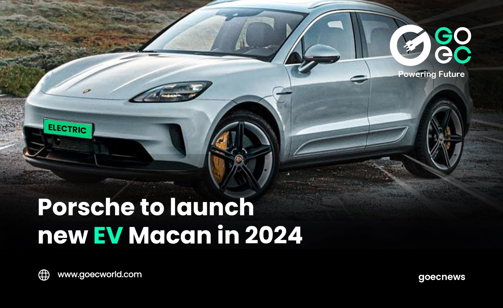 Porche to launch new EV Macan in 2024