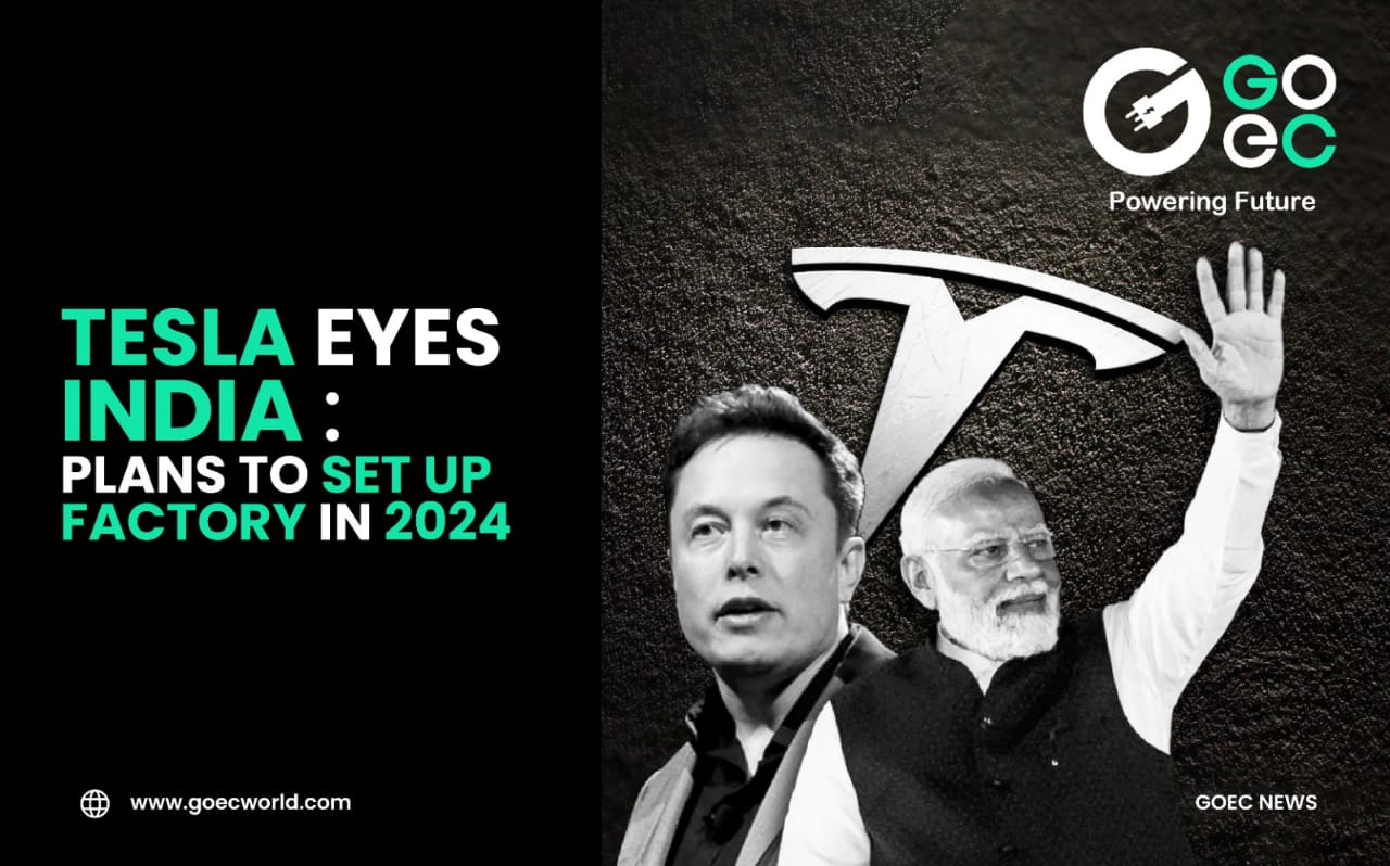 Tesla Eyes India : Plans to Set Up Factory in 2024