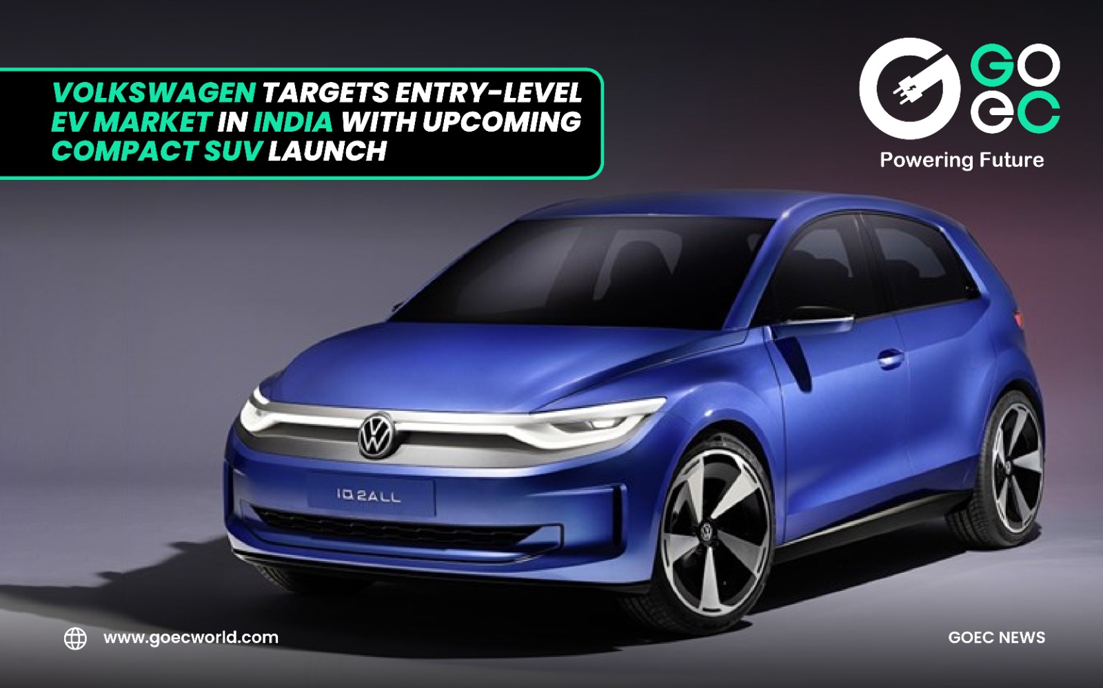 Volkswagen Targets Entry-Level EV Market in India with Upcoming Compact SUV Launch