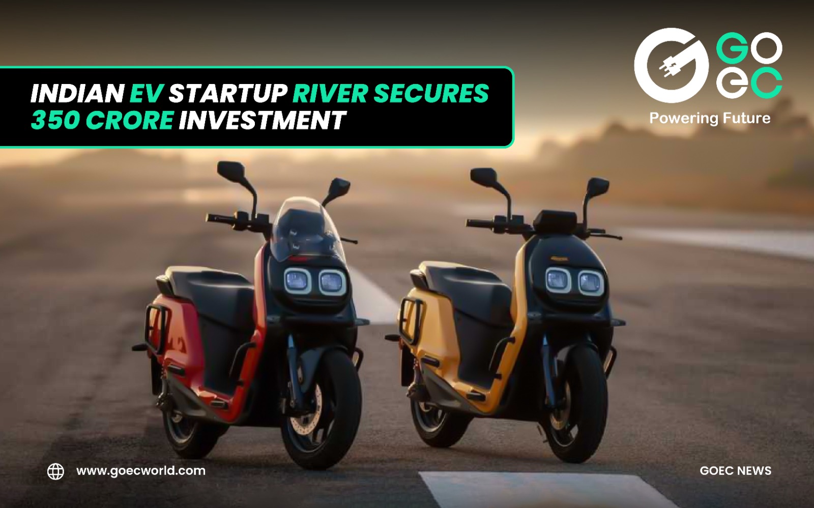 Indian EV Startup River Secures 350 Crore Investment