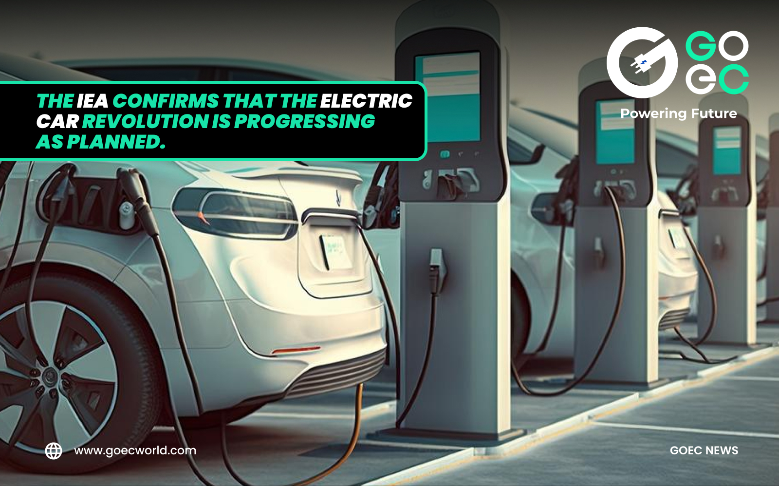 The IEA confirms that the electric car revolution is progressing as planned.